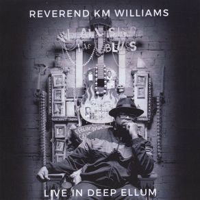 Download track I Asked For Water And She Gave Me Gasoline (Live) Reverend KM Williams