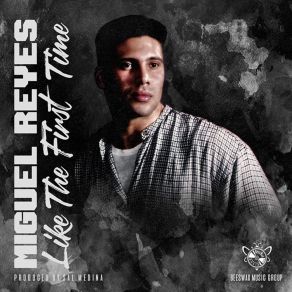 Download track Like The First Time (Extended Version) Miguel ReyesSal Medina