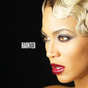 Download track Haunted Beyoncé