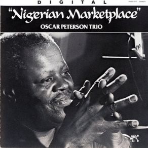 Download track Nigerian Marketplace The Oscar Peterson Trio