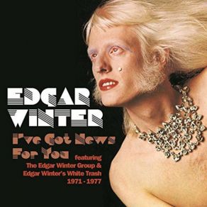 Download track Where Would I Be (Without You) Edgar WinterEdgar Winter's White Trash