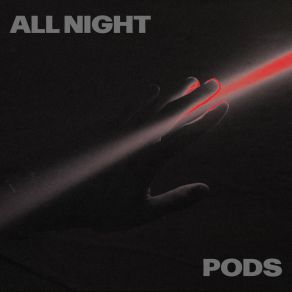 Download track All Night (Extended Mix) Pods