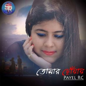 Download track Tomar Choyay Payel Rc