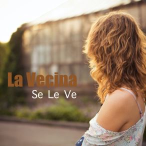 Download track Se Le Ve La Vecina
