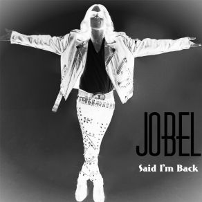 Download track Said I'm Back (Pop / Rock Version) Jobel