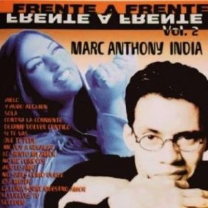 Download track Llegaste A Mi La India, Marc Anthony