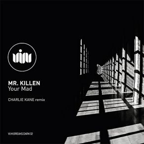 Download track Your Mad Mr. Killen