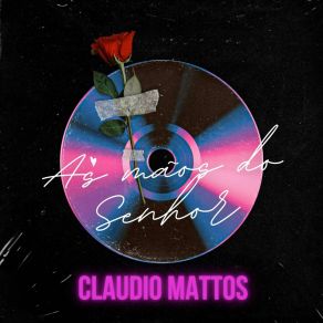 Download track A Doce Historia Claudio Mattos