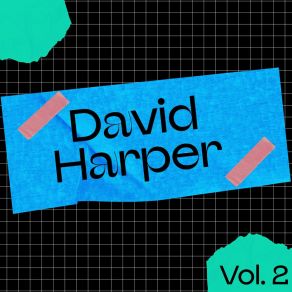 Download track How Will I Break This To My Heart David Harper