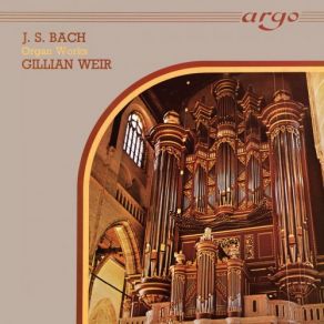 Download track Organ Sonata No. 1 In E-Flat Major, BWV 525: 2. Adagio Gillian Weir