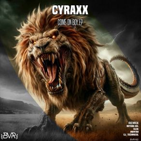 Download track Come On Boy (Original Mix) Cyraxx