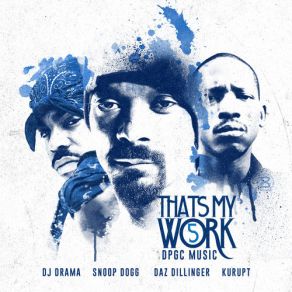 Download track Band Dat Tha Dogg Pound, Snoop Dogg