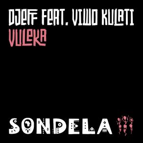 Download track Vuleka (Extended Mix) Viwo Kulati