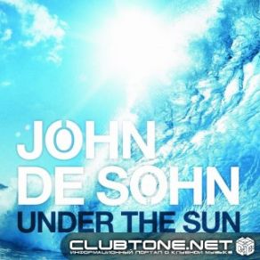 Download track Under The Sun (Radio Edit) Andreas Moe, John De Sohn