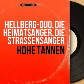 Download track Die Heimat Im Herzen Die StrassensängerHellberg-Duo, Die Heimatsänger, Die Volksmusikanten