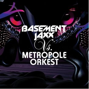 Download track If I Ever Recover (Instrumental) Basement Jaxx, Metropole Orchestra