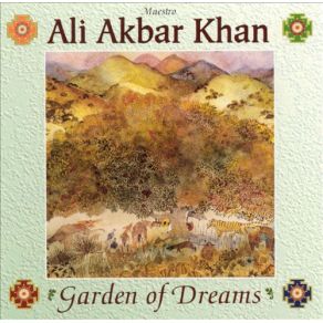 Download track Garden Of Dreams [Madhu Malati] Ali Akbar Khan