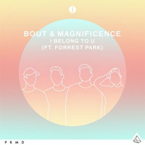 Download track I Belong To U MagnificenceForrest Park