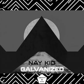 Download track Galvanized Nay Kid