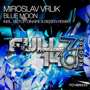 Download track Blue Moon (Original Mix) Miroslav Vrlik