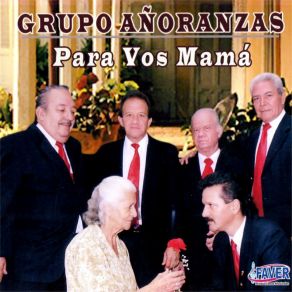 Download track Esa Es Mi Madre Grupo Añoranzas