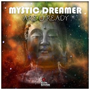 Download track Are U Ready (Extended Mix) Mystic Dreamer