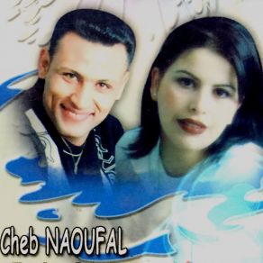 Download track Tol Zman Cheb Naoufal