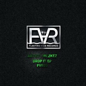 Download track Drop It (Original Mix) Wezkez