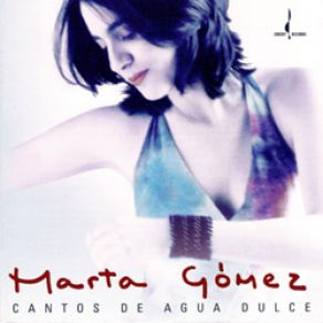 Download track El Pueblo Marta Gómez
