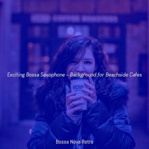 Download track Deluxe Bossa Nova - Vibe For Organic Coffeehouses Bossa Nova Retro