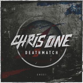 Download track Deathmatch (DJ Mix) Chris One, Dj Mix