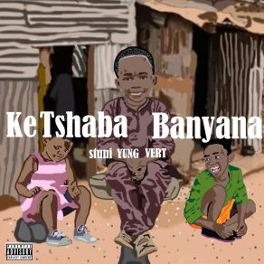 Download track Ke Tshaba Banyana (Amapiano) StuniYoung Dladla