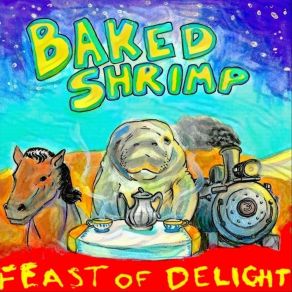 Download track Four Horses Baked Shrimp