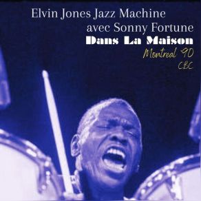 Download track Is There A Jackson In The House? (Live) Elvin Jones