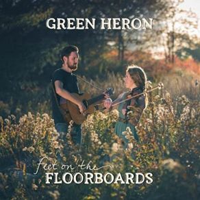 Download track Feet On The Floorboards Green Heron