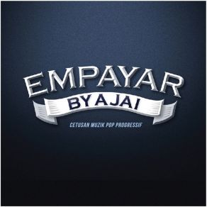 Download track Aku Mahu Empayar By Ajai