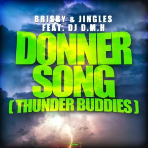Download track Donnersong (Thunder Buddies) (Crew 7 Meets Sunrider Edit) Dj D. M. HCrew 7, Sunrider