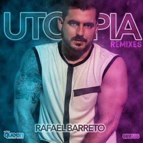 Download track Utopia (GSP Remix) Rafael BarretoGsp