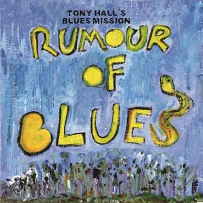 Download track Want You Around Tony Hall's Blues Mission