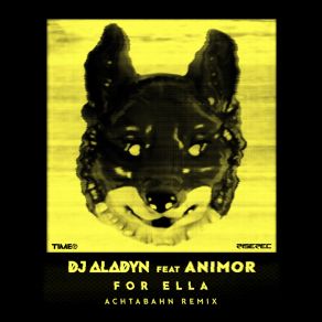 Download track For Ella (Achtabahn Remix) DJ Aladyn, Animor