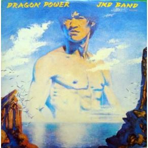 Download track Dragon Power (A Special Tribute To Bruce Lee) JKD Band