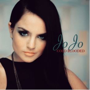 Download track Cold Blooded JoJo