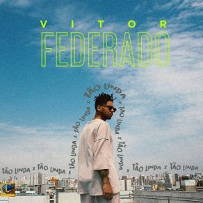 Download track Tão Linda Vitor Federado