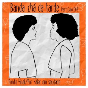 Download track Ponto Final / Por Falar Em Saudade Caio Erê