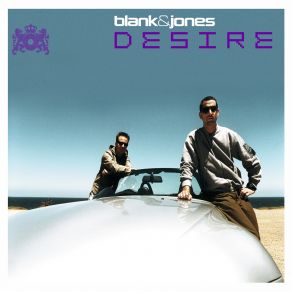 Download track Desire (Short Cut) Blank & Jones