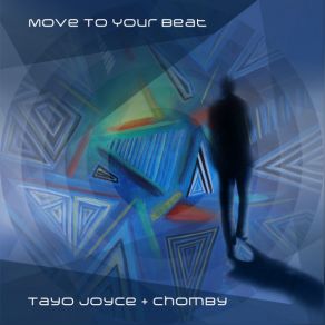 Download track Move To Your Beat (A Cappella Version) Tayo Joyce