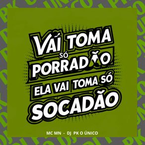 Download track Vai Toma Só Porradão Ela Vai Tomar Só Socadão (Slowed) MN MC