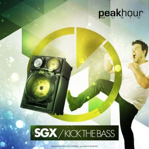 Download track Kick The Bass (Original Mix) SGX