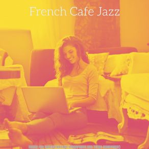 Download track Background For Working From Home French Café Jazz