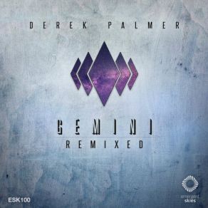 Download track Gemini' (Escea Remix) Derek Palmer